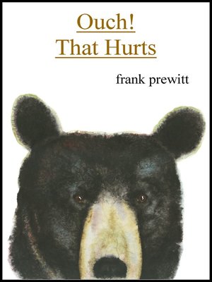  Ouch  That Hurts  by Frank Prewitt  OverDrive ebooks 